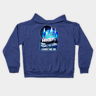 If it involves Hiking and Dogs Count Me In Blue Kids Hoodie